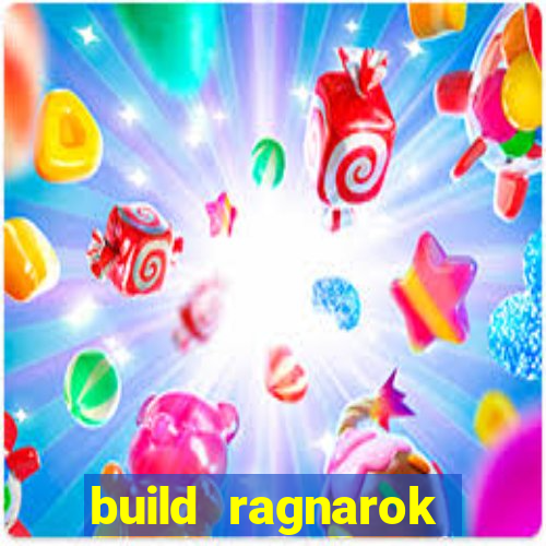 build ragnarok history reborn 1x